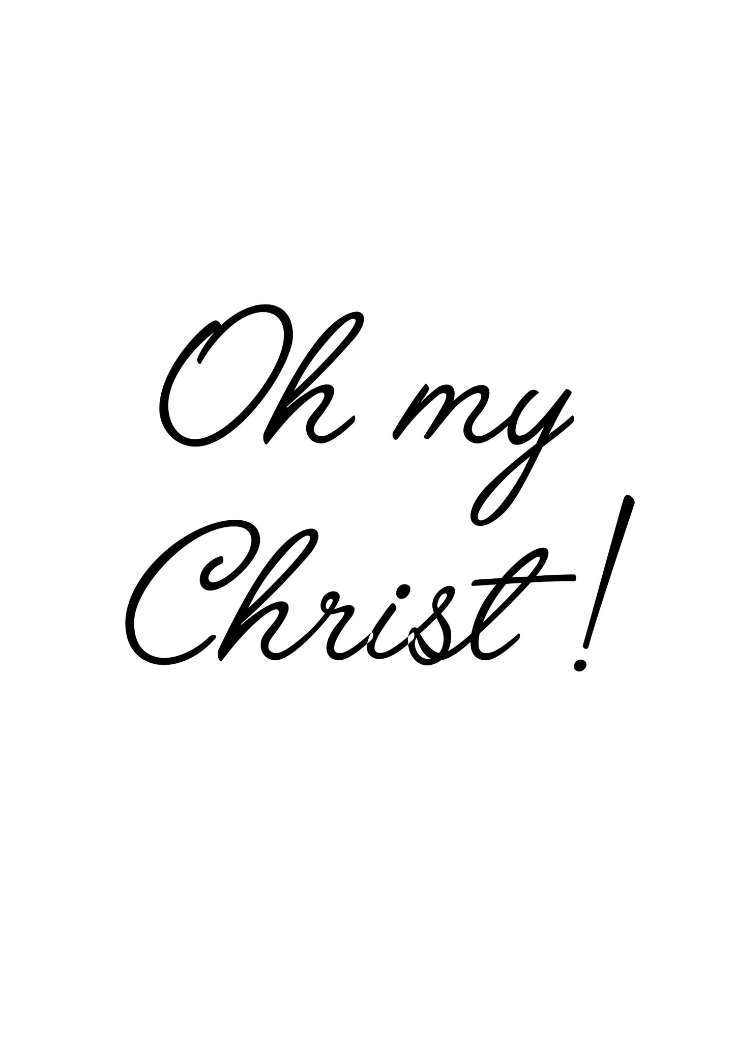 Lumartos Oh My Christ! Quote Print
