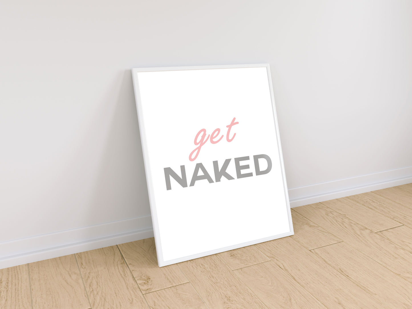 Lumartos Get Naked Quote Print