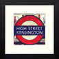 London Underground High Street Kensington in Black Wood frame, premium wall art print