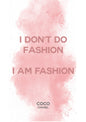 Coco I Don't Do Fashion Powder Quote Print in A4 frame, premium wall art print