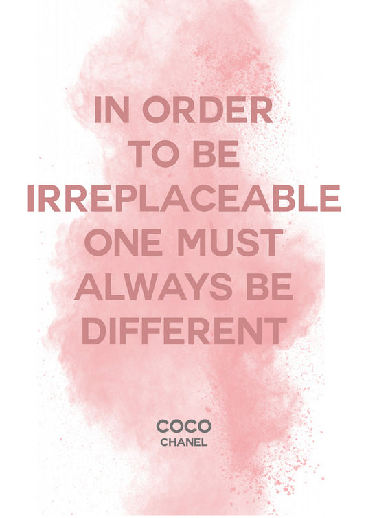 Lumartos Coco In Order To Be Irreplaceable Quote Print
