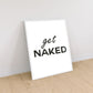 Lumartos Get Naked Quote Print