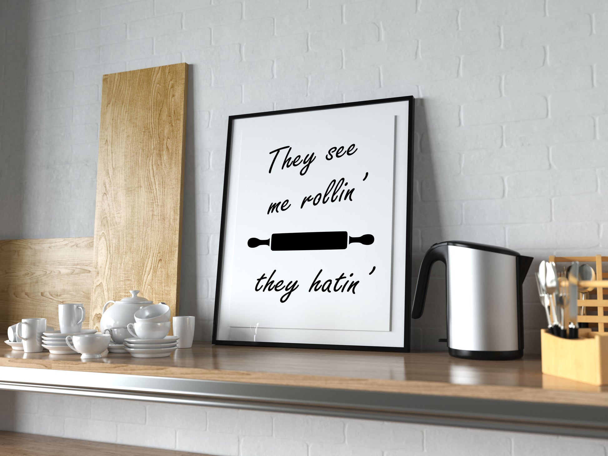Lumartos They See Me Rollin' They Hatin' Kitchen Quote Print